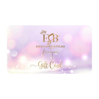 ESB Gift Card - Exquisite Styles Boutique